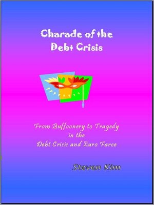 cover image of Charade of the Debt Crisis